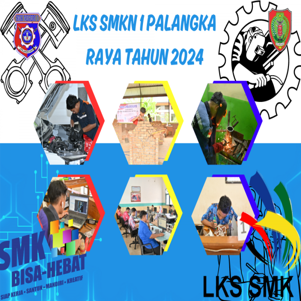 Pelaksanaan LKS SMK Tingkat Provinsi Kalimantan Tengah.